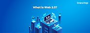 What Is Web 3.0 & Why Does It Matter?