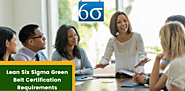 Lean Six Sigma Green Belt Certification Requirements