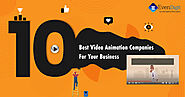 The 10 Best Video Animation Companies For Your Business