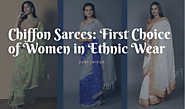 Chiffon Sarees: First Choice of Women in Ethnic Wear