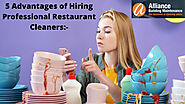 5 Advantages of Hiring Professional Restaurant Cleaners:-