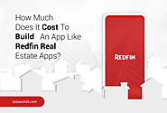 How Much Does It Cost To Build An App Like REDFIN Real Estate Apps?
