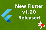 Google flutter 1.20 stable update by gooogle check these out- navoki