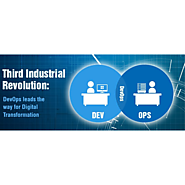 Third Industrial Revolution; DevOps leads the way for digital transformation
