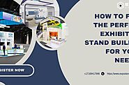 How to Find the Perfect Exhibition Stand Builder for Your Needs?