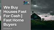 We Buy Houses Fast For Cash