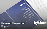 Bython Media Releases 2021 State of B2B Demand Generation & Content Trends Report