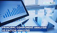 Factor Analysis Vs Principal Component Analysis – Which One to Use?