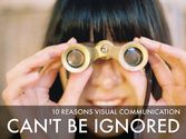 Ten Reasons Visual Communication Can't Be Ignored - A Haiku Deck by Team Haiku Deck