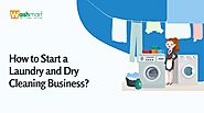 How to Start a Laundry and Dry Cleaning Business? – Washmart