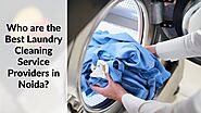 Who are the Best Laundry Cleaning Service Providers in Noida? – Washmart