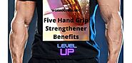 Five Hand Grip Strengthener Benefits - WorkoutMelody