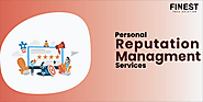 Personal Reputation Management Services