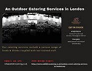 An Outdoor Catering Services in London
