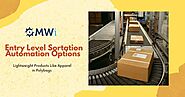 Entry Level Sortation Automation Options for Lightweight Products Like Apparel in Polybags