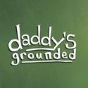 Daddy's Grounded (@daddysgrounded)