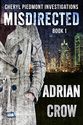 Misdirected (Cheryl Piedmont Investigations Book 1)