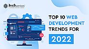 Top Web Development Trends and Techniques in 2022