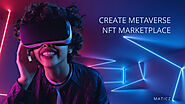 Metaverse NFT Marketplace Development Company | How to Create a Metaverse NFT Marketplace? | NFT and Metaverse