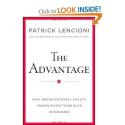The Advantage: Why Organizational Health Trumps Everything Else In Business: Patrick M. Lencioni: 9780470941522: Amaz...