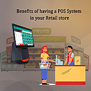 Benefits of having a POS System in your Retail store