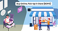 Buy Online, Pick-Up in Store (BOPIS)