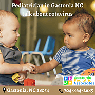 Top pediatrician in Gastonia NC talk about rotavirus