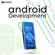 [Android App Development Services Company India](https://www.glasierinc.com/android-app-development-services/) - [bes...