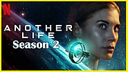 Another Life Season 2: You Need to Know its Latest Update in 2021