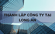 Nhiều ưu đãi khi thành lập công ty tại Long An - Công ty Quang Minh