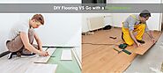DIY Flooring vs. Go with a Pro