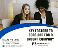 Website at https://bestconsultingfirm.blogspot.com/2022/02/key-factors-to-consider-for-labuan.html