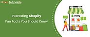 9 Fun Facts About Shopify Platform You Didn't Know