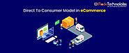 Everything You Need to Know about D2C Commerce