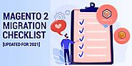 The Ultimate Magento 2 Migration Checklist - EXEIdeas
