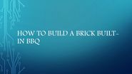 How to Build a Brick Built-In BBQ