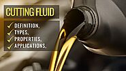 Cutting Fluids: Definition, Types, Application and Uses.