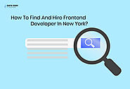 How to Find And Hire Frontend Developer in New York?