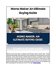 Momo Maker: An Ultimate Buying Guide by Shivangi - Issuu