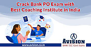 Crack Bank PO Exam with Best Coaching Institute in India
