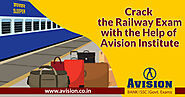 Crack Railway Exam with the Help of Avision Institute