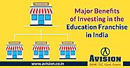 Major Benefits of Investing in the Education Franchise in India