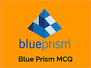 Blue Prism MCQ Questions and Answers | Courseya