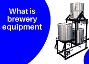 Brewery Plant: What does equipment a brewery use?