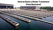 Types of license & certificate: How do I get my water treatment plant?