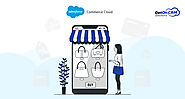 How Salesforce Commerce Cloud Can Revolutionize Your Online Business