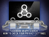 Facebook Graph Search: How to Check Your Privacy Settings