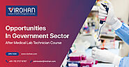 Opportunities in Government Sector After Medical Lab Technician Course