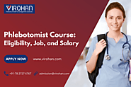 Phlebotomist Course: Eligibility, Job & Salary