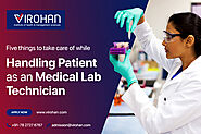 Things To Be Taken Care Of While Handling Patients As An MLT